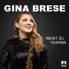 Gina Brese - Nicht zu toppen - Single